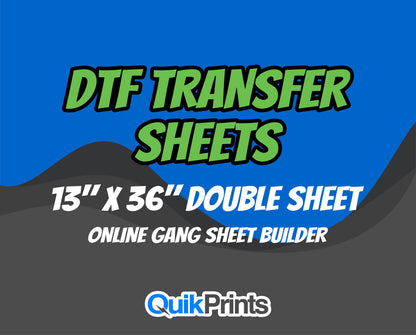 DTF Transfer (DOUBLE SHEET 13x36)