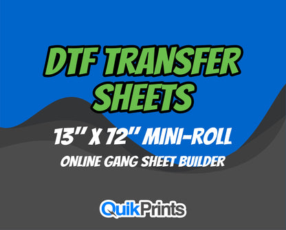 DTF Transfer (MINI-ROLL 13x72)