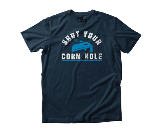 Shut Your Corn Hole