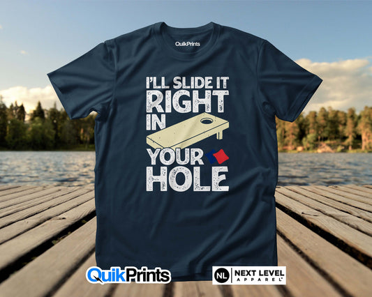 Slide it Right in Your Hole - Corn Hole